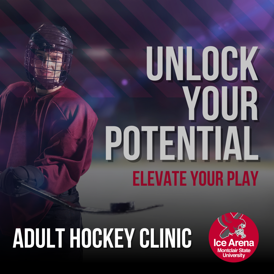 Montclair Ice Arena Adult Hockey Clinic Montclair Ice Arena Adult Hockey Clinic