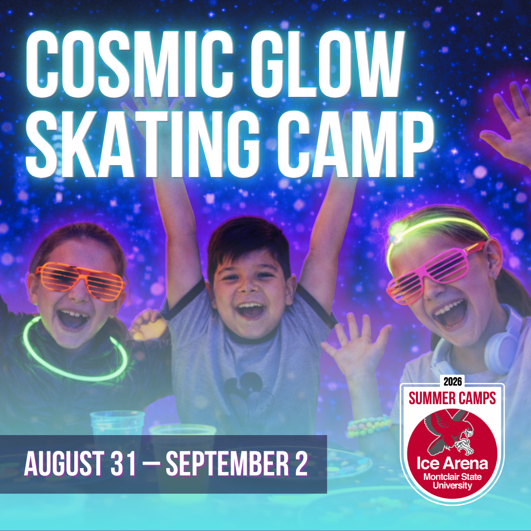 Cosmic Glow Skating Camp Montclair State Ice Arena